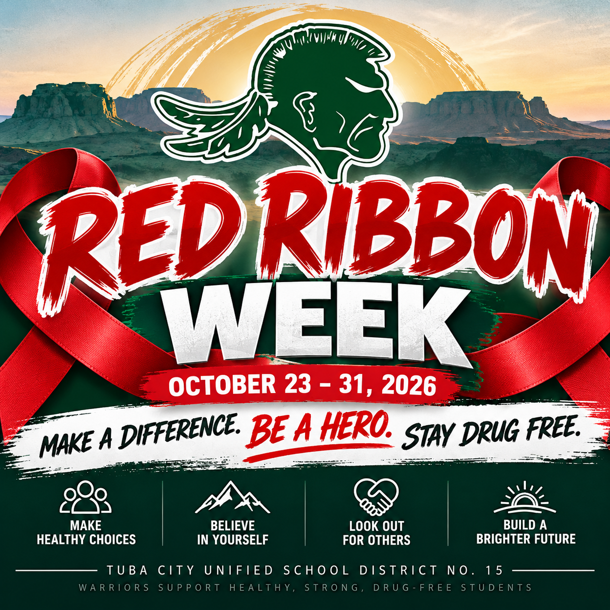 A promotional graphic for Red Ribbon Week, featuring the text "MAKE A DIFFERENCE. BE A HERO. STAY DRUG FREE."